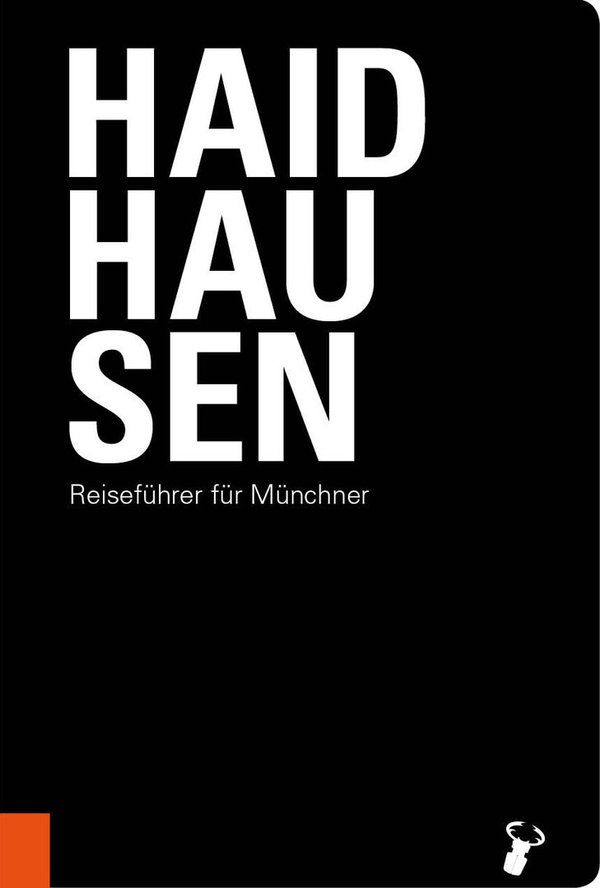 Martin Arz: »Haidhausen • Reiseführer für Münchner«