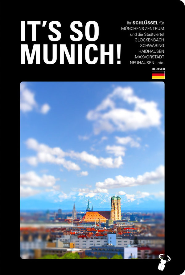 Martin Arz: »It's so Munich« (dt. Ausgabe)