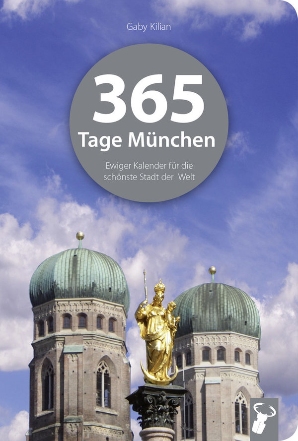 Gaby Kilian: »365 Tage München«